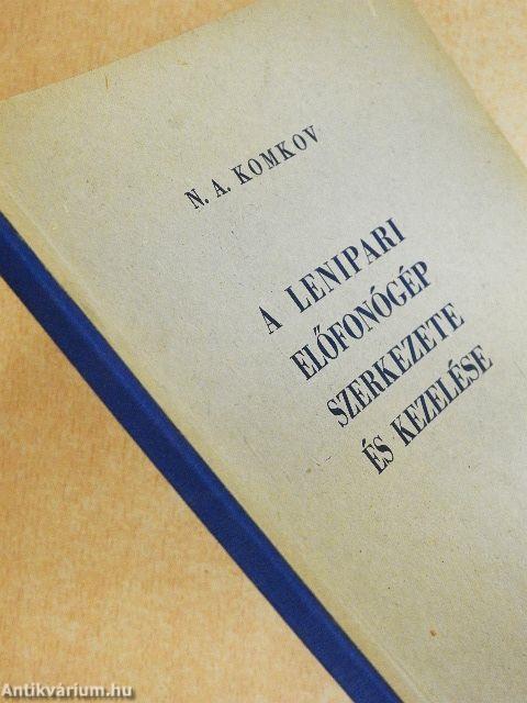 A lenipari előfonógép szerkezete és kezelése