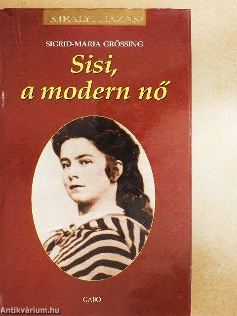 Sisi, a modern nő