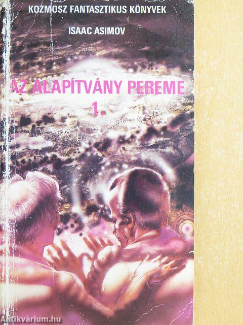 Az Alapítvány pereme 1-2.