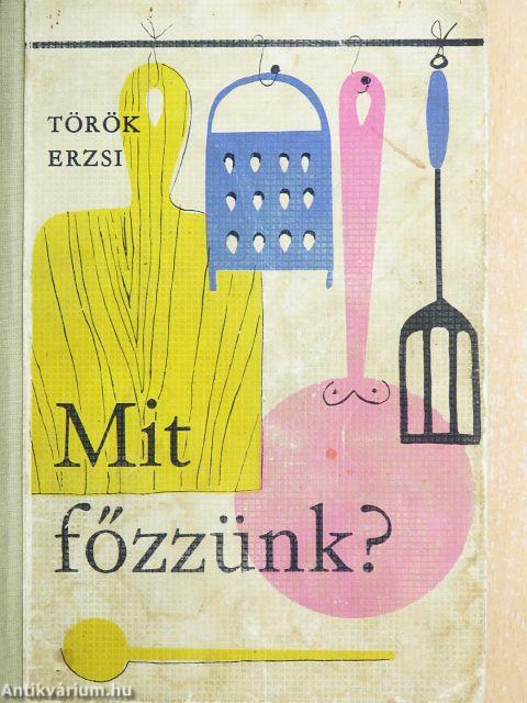 Mit főzzünk?