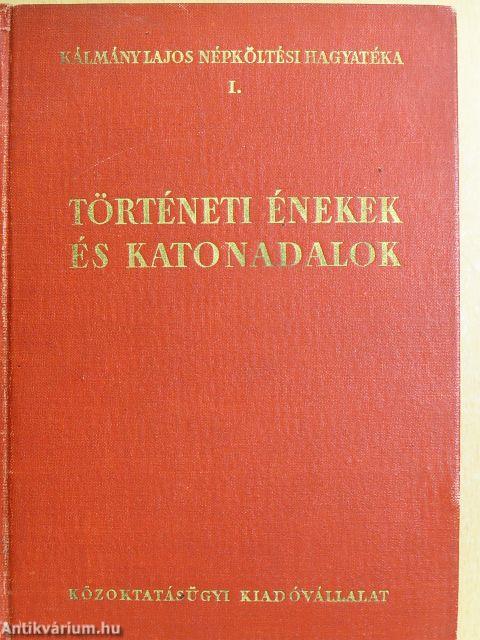 Történeti énekek és katonadalok