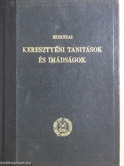 Keresztyéni tanítások és imádságok