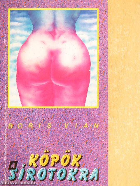 Köpök a sírotokra