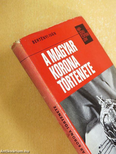 A magyar korona története