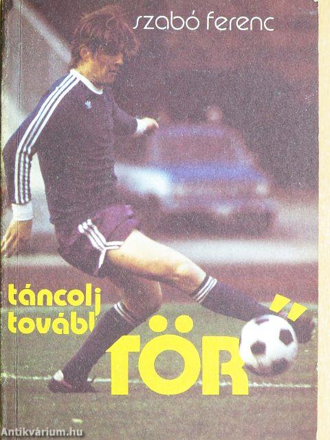 Táncolj tovább, Törő!