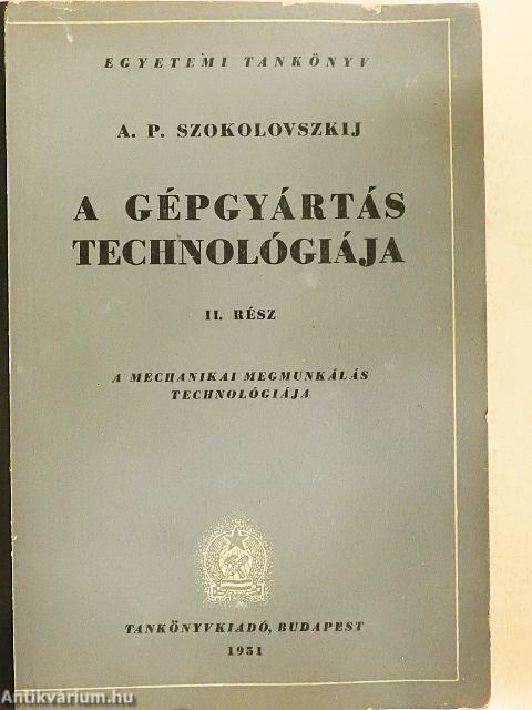 A gépgyártás technológiája II.