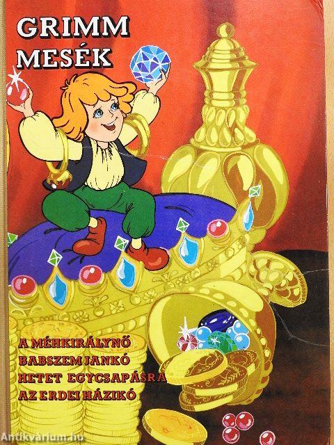 A méhkirálynő/Babszem Jankó/Hetet egy csapásra/Az erdei házikó