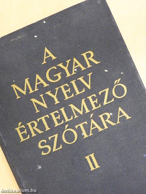 A magyar nyelv értelmező szótára I-VII.
