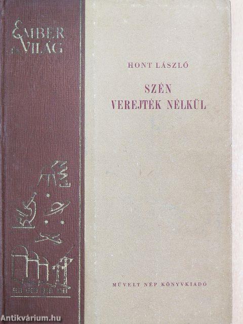 Szén - verejték nélkül