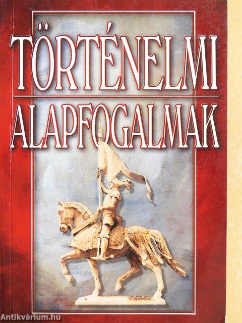 Történelmi alapfogalmak