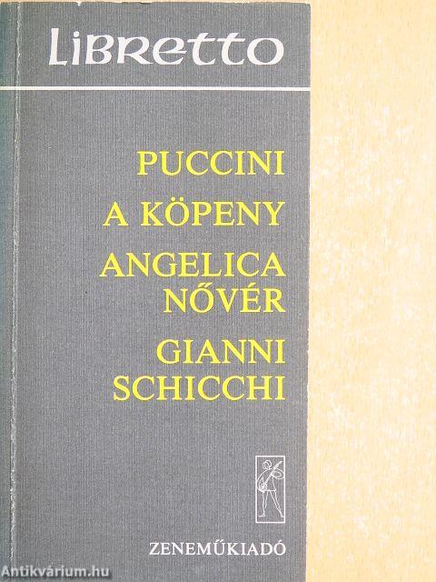 A köpeny/Angelica nővér/Gianni Schicchi