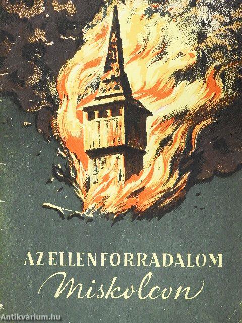 Az ellenforradalom Miskolcon