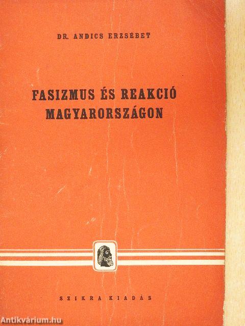 Fasizmus és reakció Magyarországon