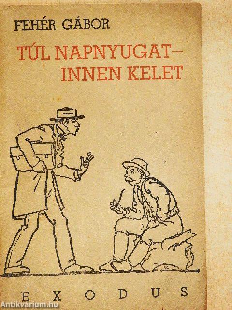Túl napnyugat - innen Kelet
