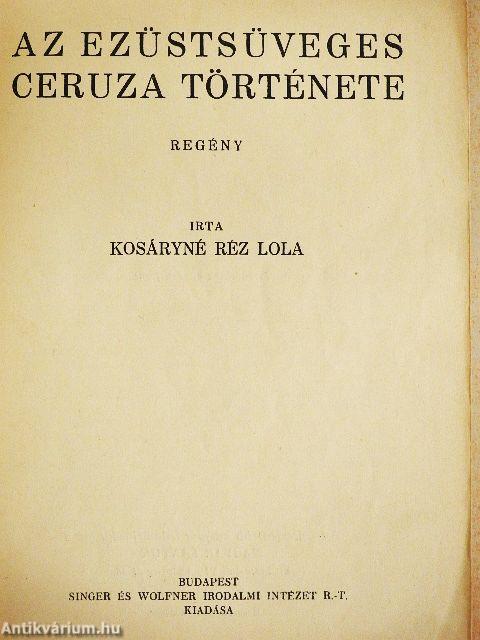 Az ezüstsüveges ceruza története