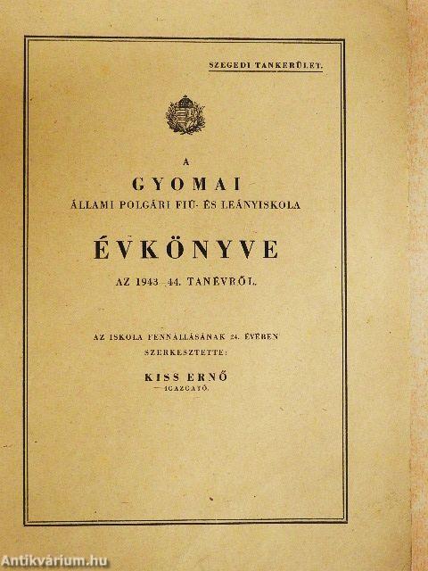 A Gyomai Állami Polgári Fiú- és Leányiskola Évkönyve az 1943-44. tanévről