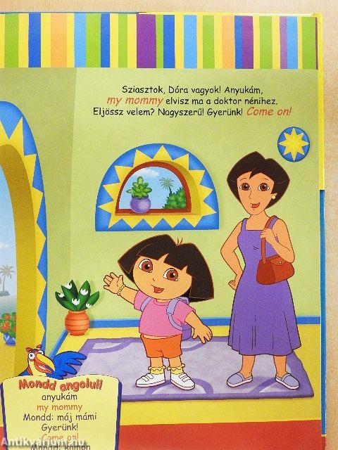 Mondd:ÁÁÁ! Dóra a doktornéninél