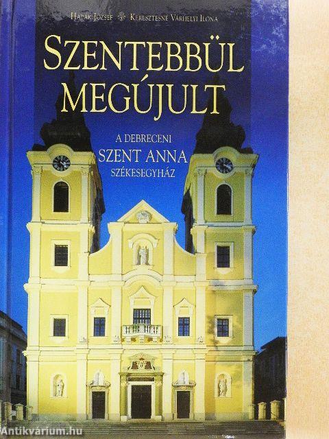 Szentebbül megújult