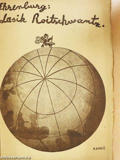 Lasik Roitschwantz mozgalmas élete