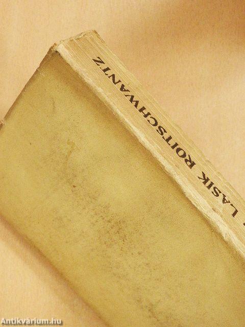 Lasik Roitschwantz mozgalmas élete