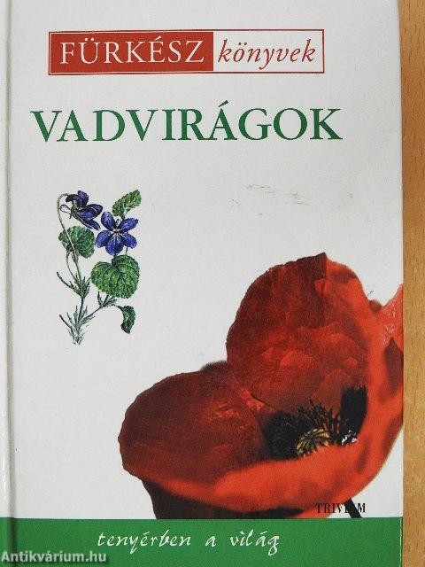 Vadvirágok