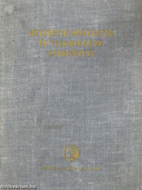Mélyépítő művezetők és technikusok zsebkönyve