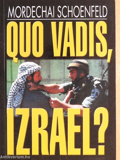 Quo vadis, Izrael?