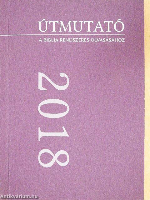 Útmutató a Biblia rendszeres olvasásához 2018
