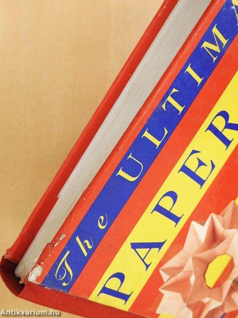 The Ultimate Papercraft and Origami Book