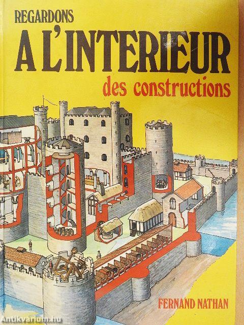 Regardons á l'intérieur des constructions