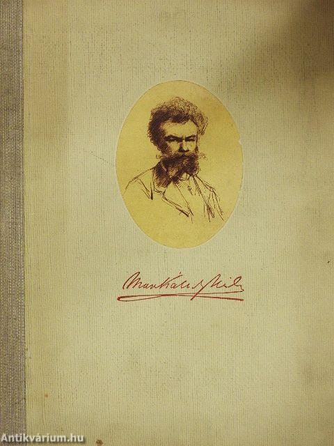 Mihály Munkácsy (1844-1900)