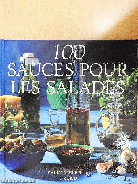 100 Sauces pour les Salades