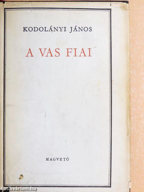 A vas fiai I-II.