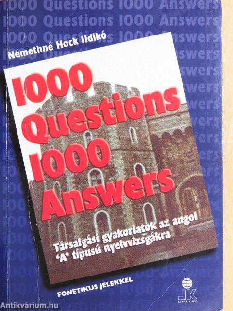 1000 Questions 1000 Answers