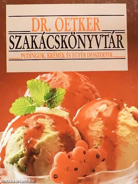 Pudingok, krémek és egyéb desszertek