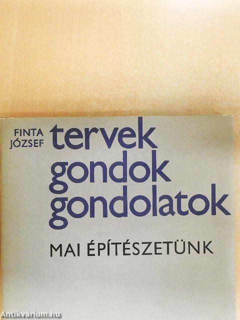 Tervek, gondok, gondolatok