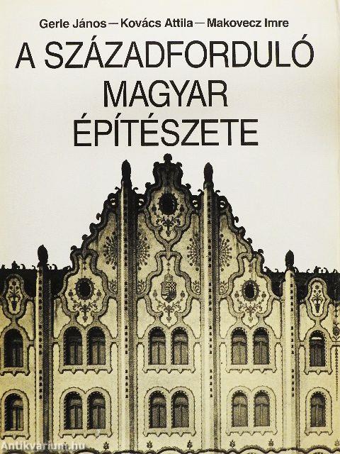 A századforduló magyar építészete