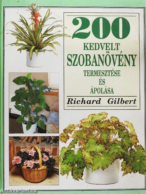 200 kedvelt szobanövény termesztése és ápolása