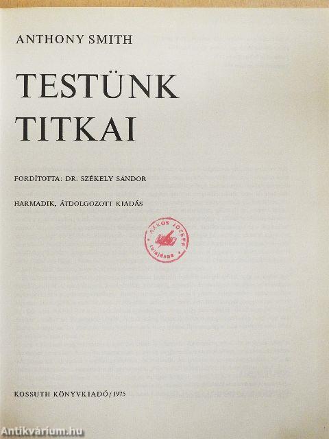 Testünk titkai