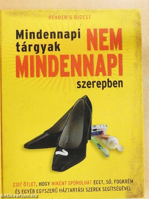Mindennapi tárgyak nem mindennapi szerepben