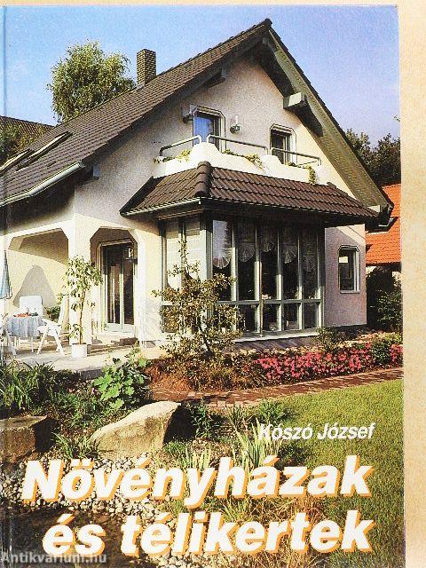 Növényházak és télikertek