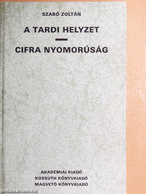 A tardi helyzet/Cifra nyomorúság