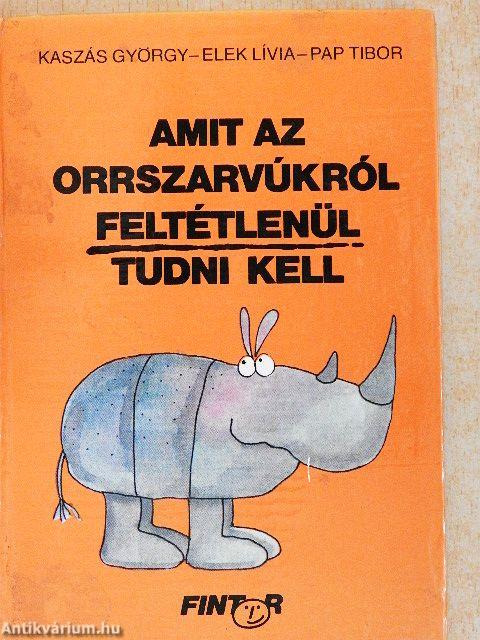 Amit az orrszarvúkról feltétlenül tudni kell