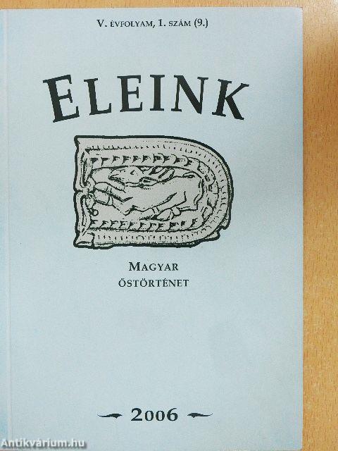 Eleink - Magyar őstörténet 2006/1.