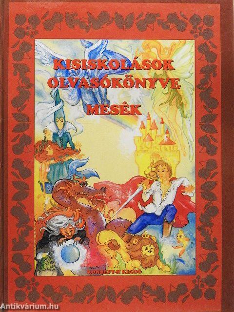 Kisiskolások olvasókönyve - Mesék