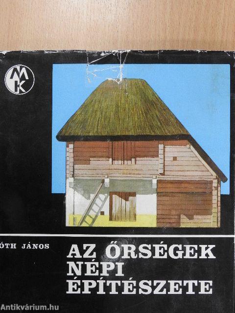 Az Őrségek népi építészete