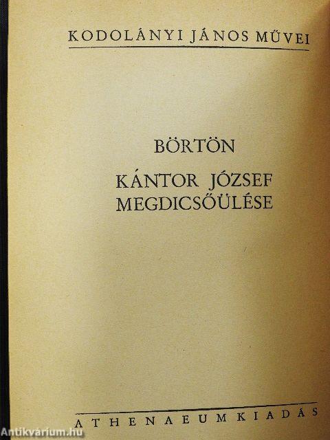 Börtön/Kántor József megdicsőülése