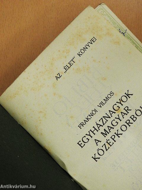 Egyháznagyok a magyar középkorból