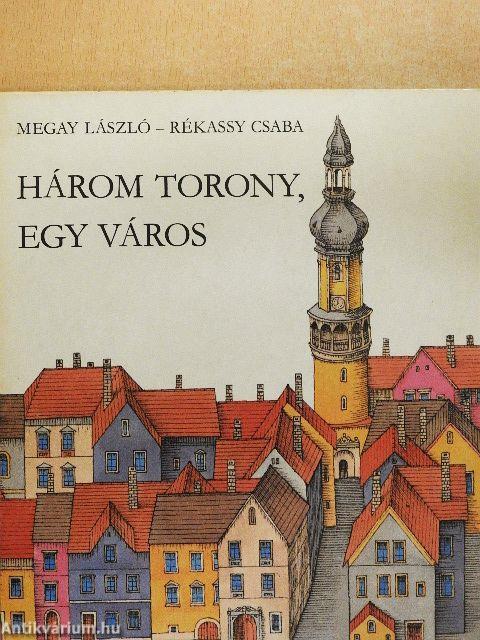 Három torony, egy város