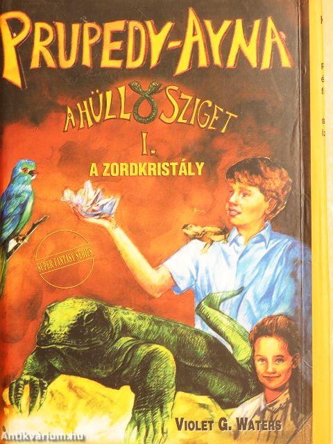 Prupedy-Ayna, a hüllősziget I.